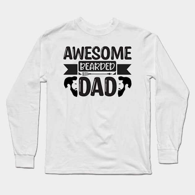 Awesome Bearded Dad Long Sleeve T-Shirt by Cassomoda